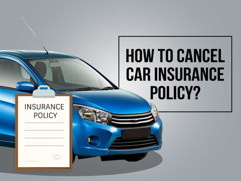 How to Cancel Car Insurance Policy?